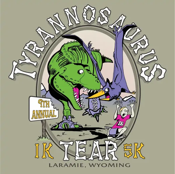 Tyrannosaurus Tear 1K and 5K, 9th annual, Laramie, Wyoming design